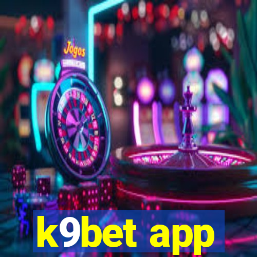 k9bet app